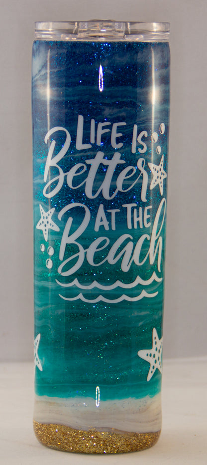 Life is Better at the Beach 20 ounce